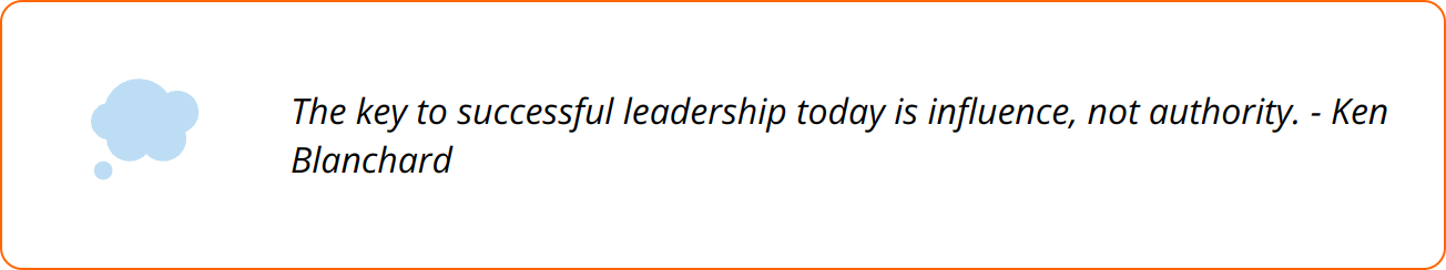 Quote - The key to successful leadership today is influence, not authority. - Ken Blanchard